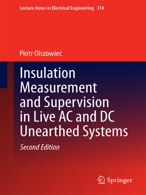 cover image of Insulation Measurement and Supervision in Live AC and DC Unearthed Systems